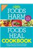 Foods That Harm and Foods That Heal Cookbook: 250 Delicious Recipes to Beat Disease and Live Longer
