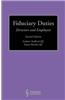 Fiduciary Duties: Directors and Employees (Second Edition)