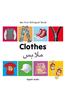 My First Bilingual Book-Clothes (English-Arabic)