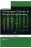 Advances in Chromatographic Techniques for Therapeutic Drug Monitoring