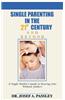 Single Parenting in the 21st Century and Beyond