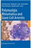 Polymyalgia Rheumatica and Giant Cell Arteritis
