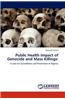Public Health Impact of Genocide and Mass Killings