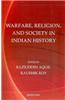 Warfare, Religion & Society in Indian History