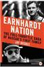Earnhardt Nation: The Full-Throttle Saga of NASCAR's First Family
