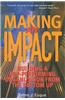 Making an Impact: Building a Top-Performing Organization from the Bottom Up