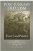 Post-Jungian Criticism: Theory and Practice