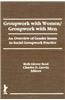 Groupwork with Women/Groupwork with Men: An Overview of Gender Issues in Social Groupwork Practice
