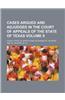 Cases Argued and Adjudged in the Court of Appeals of the State of Texas Volume 9