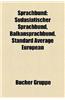 Sprachbund: Sdasiatischer Sprachbund, Balkansprachbund, Standard Average European