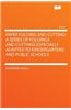 Paper Folding and Cutting; A Series of Foldings and Cuttings Especially Adapted to Kindergartens and Public Schools