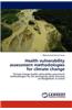 Health Vulnerability Assessment Methodologies for Climate Change