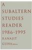 A Subaltern Studies Reader,1986-1995