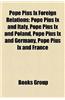 Pope Pius IX Foreign Relations: Pope Pius IX and Italy, Pope Pius IX and Poland, Pope Pius IX and Germany, Pope Pius IX and France