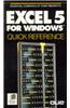EXCEL 5 for Windows Quick Reference