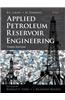 Applied Petroleum Reservoir Engineering