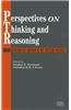 Perspectives on Thinking and Reasoning: Essays in Honour of Peter Wason