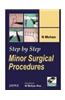 Step by Step Minor Surgical Procedures (with DVD-ROM)