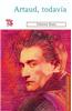 Artaud, todavia