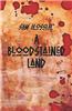 A Bloodstained Land