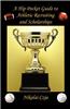 A Hip Pocket Guide to Athletic Recruiting and Scholarships