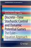 Discrete-Time Stochastic Control and Dynamic Potential Games