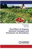 Effect of Organic Nutrient Complex and Potassium on Strawberry