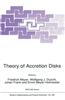 Theory of Accretion Disks
