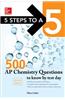 5 Steps to a 5 500 AP Chemistry Questions to Know by Test Day