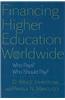 Financing Higher Education Worldwide: Who Pays? Who Should Pay?