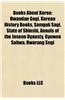 Books about Korea (Study Guide): Hwandan Gogi, Korean History Books, Samguk Sagi, State of Shinshi, Annals of the Joseon Dynasty, Gyuwon Sahwa