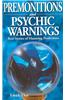 Premonitions & Psychic Warnings