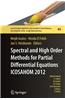 Spectral and High Order Methods for Partial Differential Equations - Icosahom 2012: Selected Papers from the Icosahom Conference, June 25-29, 2012, Ga