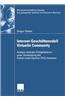 Internet-Geschaftsmodell Virtuelle Community: Analyse Zentraler Erfolgsfaktoren Unter Verwendung Des Partial-Least-Squares (Pls)-Ansatzes