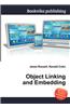 Object Linking and Embedding