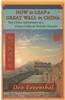 How to Leap a Great Wall in China: The China Adventures of a Cross-Cultural Trouble-Shooter