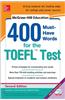 McGraw-Hill Education 400 Must-Have Words for the TOEFL, 2nd Edition