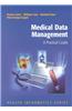 Medical Data Management: A Practical Guide