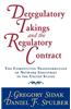 Deregulatory Takings and the Regulatory Contract: The Competitive Transformation of Network Industries in the United States