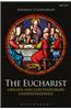 The Eucharist: Origins and Contemporary Understandings