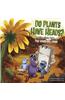Do Plants Have Heads?: Learning about Plant Parts with the Garbage Gang