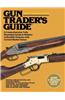 Gun Trader?s Guide, Thirty-Seventh Edition: A Comprehensive, Fully Illustrated Guide to Modern Collectible Firearms with Current Market Values