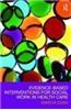 Evidence-based Interventions for Social Work in Health Care