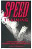 Speed Training: How to Develop Your Maximum Speed for Martial Arts