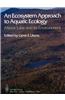 Ecosystem Approach to Aquatic Ecology