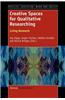 Creative Spaces for Qualitative Researching