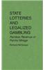 State Lotteries and Legalized Gambling: Painless Revenue or Painful Mirage