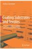 Coating Substrates and Textiles: A Practical Guide to Coating and Laminating Technologies