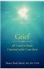 Grief: All I Need to Know I Learned While I Was Born
