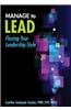 Manage to Lead: Flexing Your Leadership Style